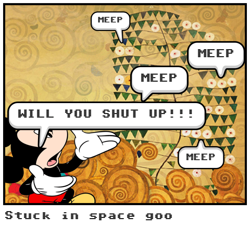 Stuck in space goo