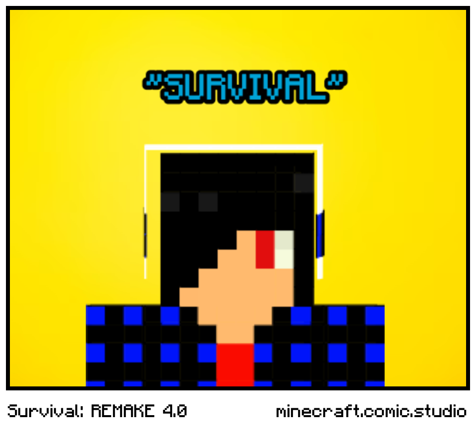 Survival: REMAKE 4.0