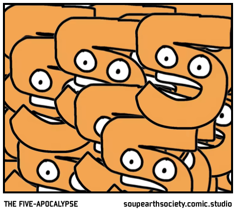 THE FIVE-APOCALYPSE