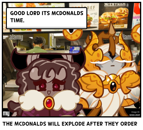 THE MCDONALDS WILL EXPLODE AFTER THEY ORDER