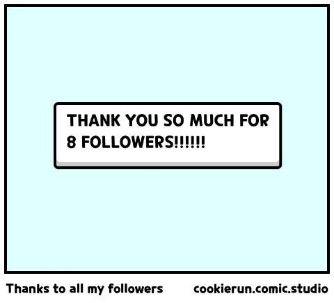 Thanks to all my followers