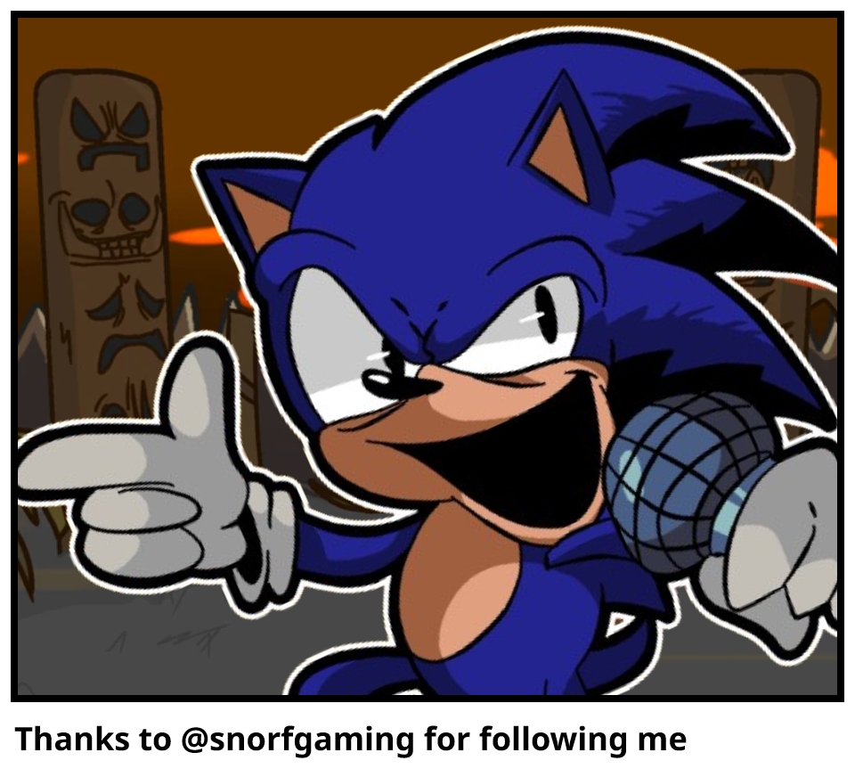 Thanks to @snorfgaming for following me