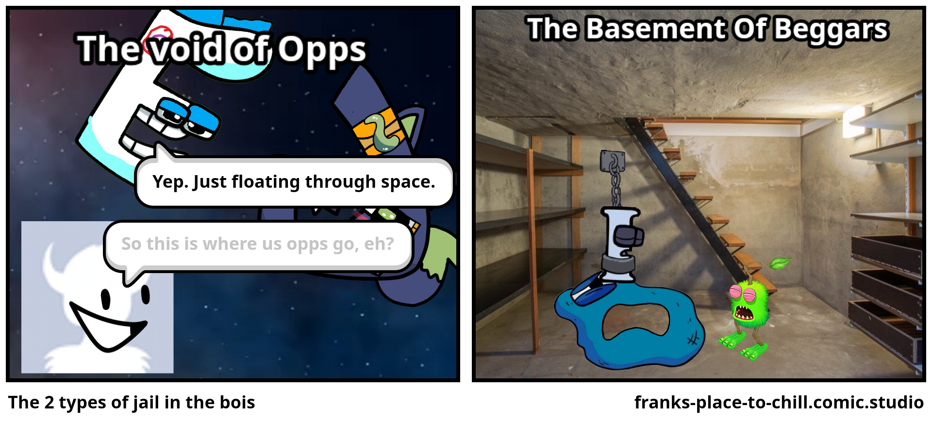 The 2 types of jail in the bois