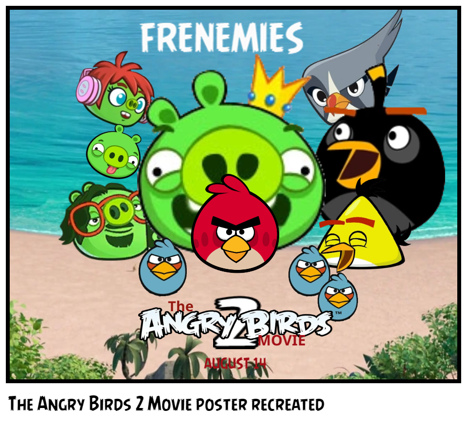 The Angry Birds 2 Movie poster recreated