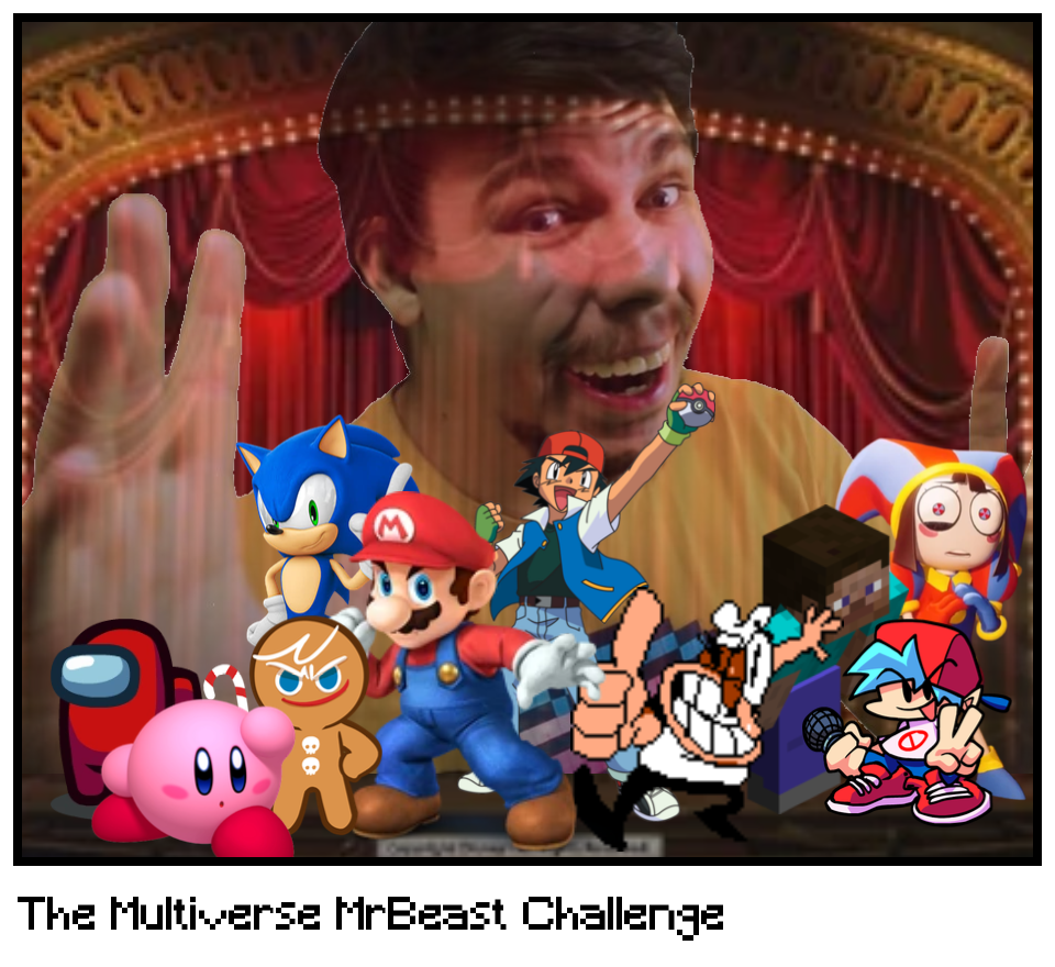 The Multiverse MrBeast Challenge