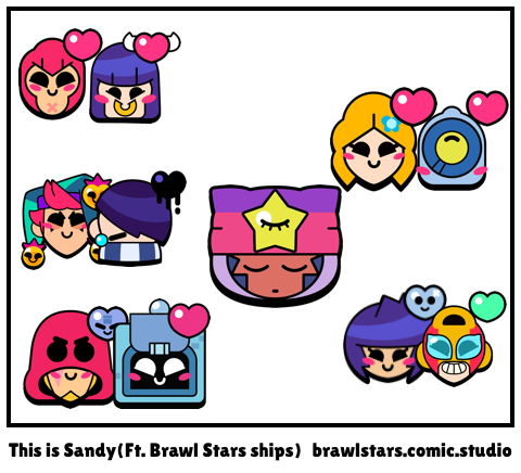 This is Sandy(Ft. Brawl Stars ships)