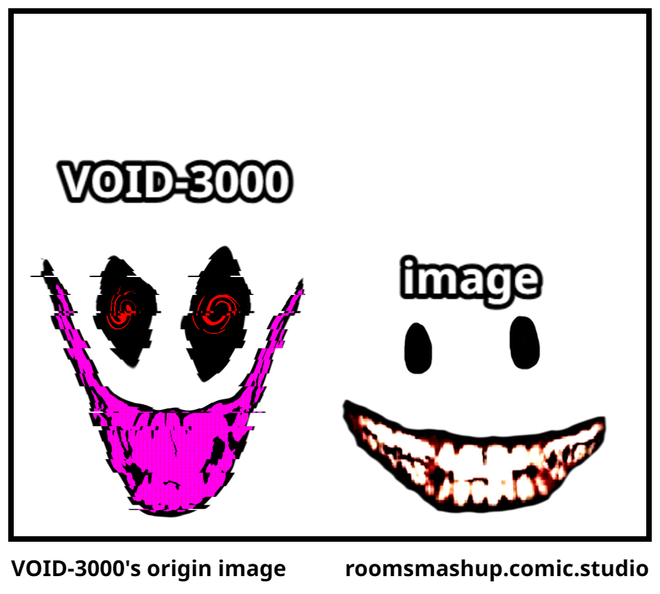 VOID-3000's origin image