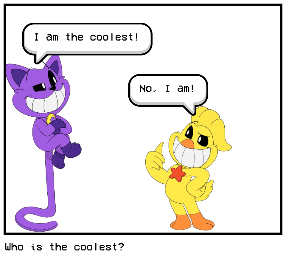 Who is the coolest?