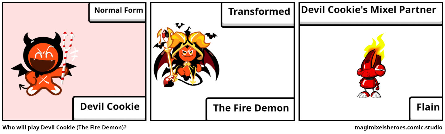 Who will play Devil Cookie (The Fire Demon)?