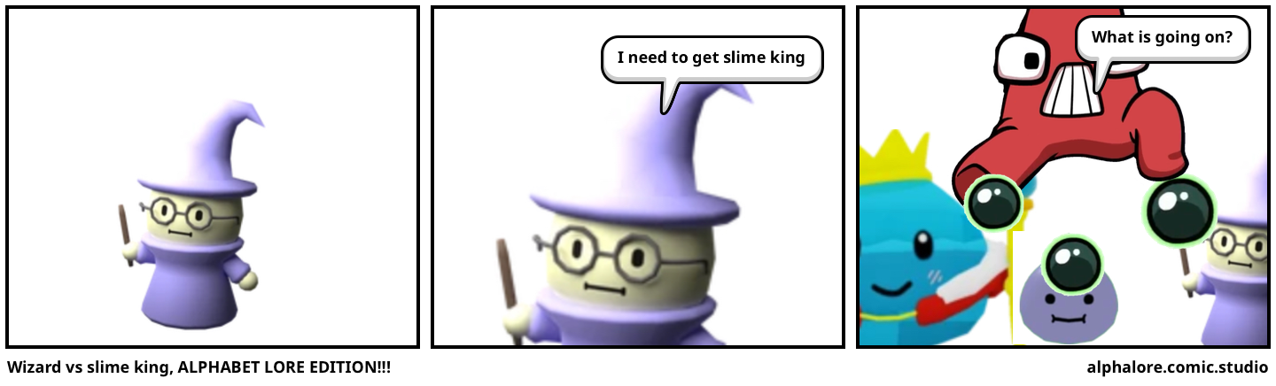 Wizard vs slime king, ALPHABET LORE EDITION!!!