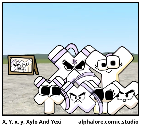 X, Y, x, y, Xylo And Yexi