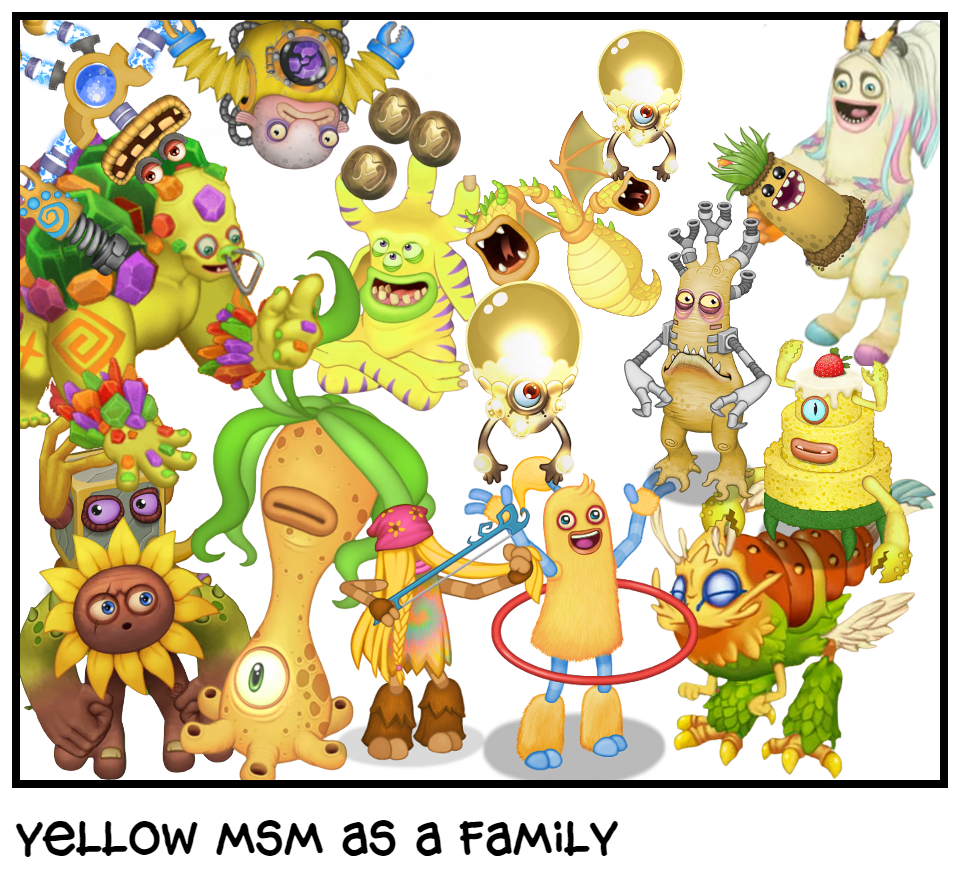 Yellow msm as a family