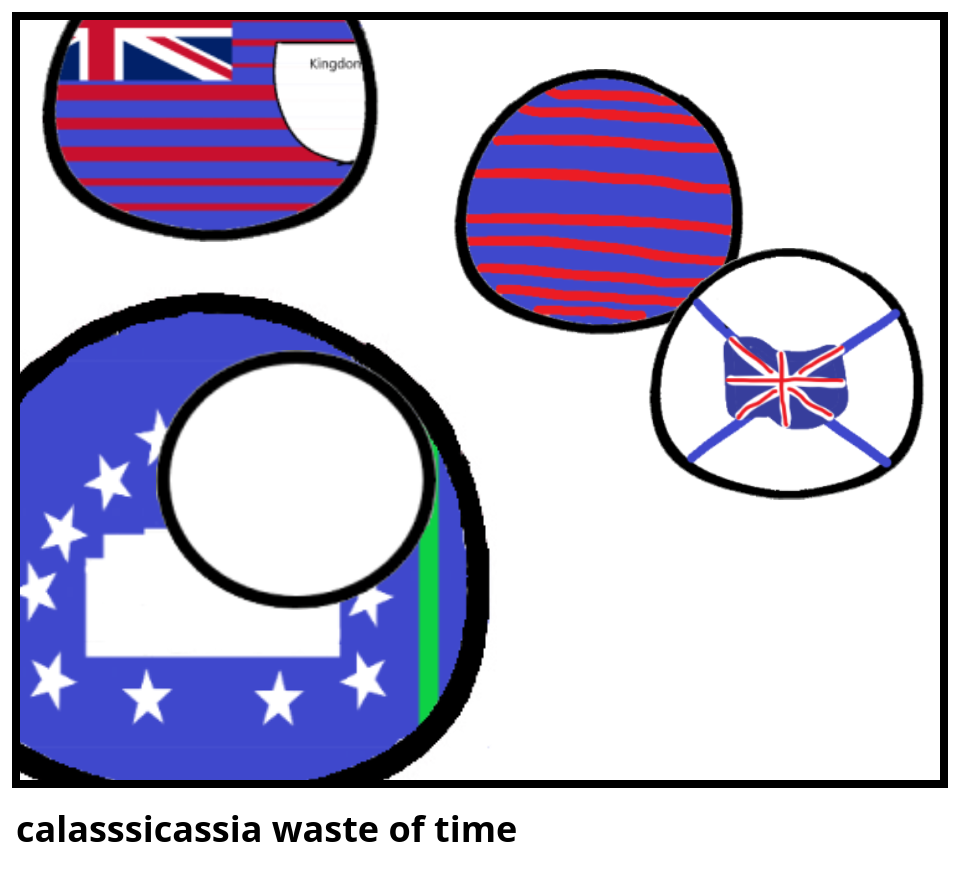 calasssicassia waste of time