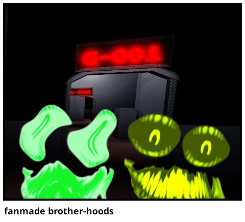 fanmade brother-hoods