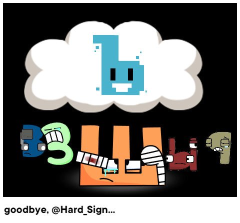goodbye, @Hard_Sign...