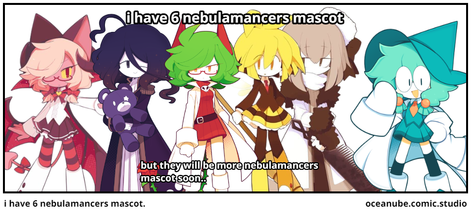 i have 6 nebulamancers mascot.