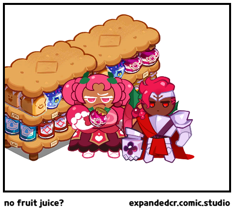 no fruit juice?