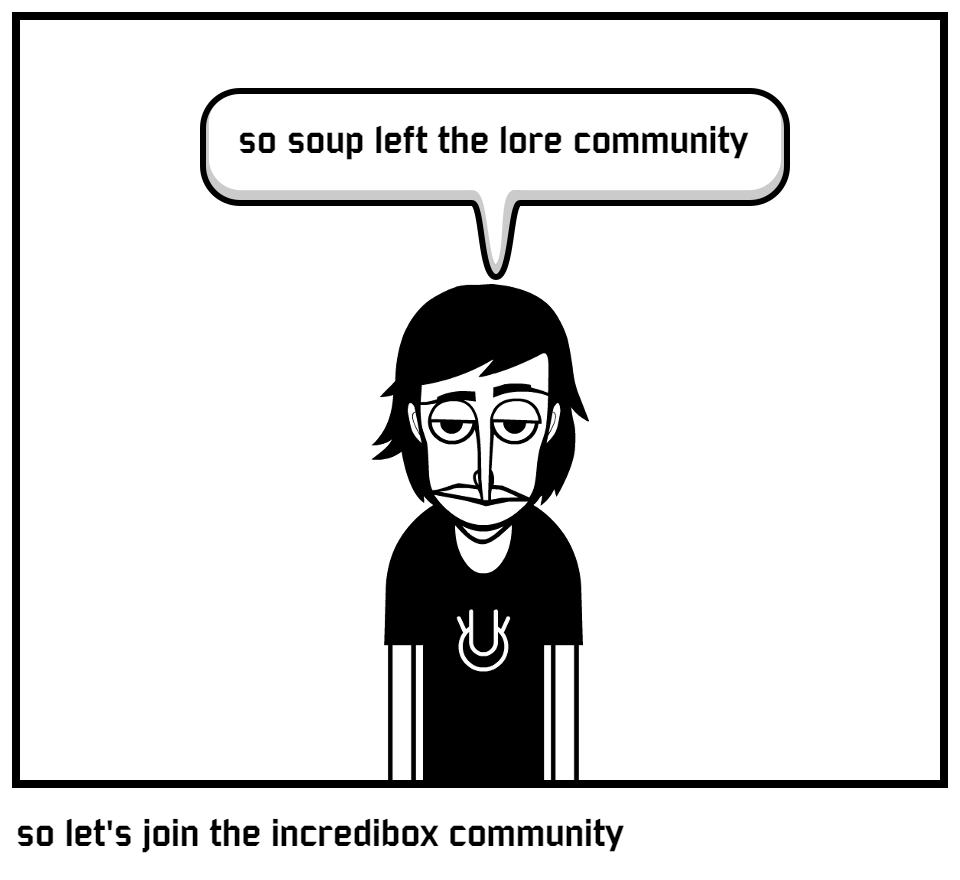 so let's join the incredibox community