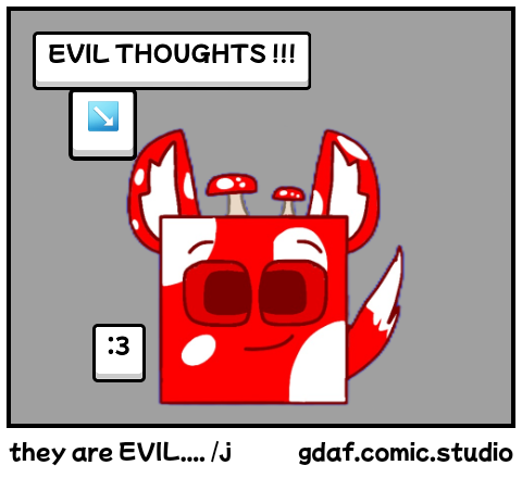 they are EVIL.... /j